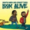 Look Alive - Mighty Mark & Ernest Third lyrics