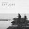 Explore - Khwezi lyrics