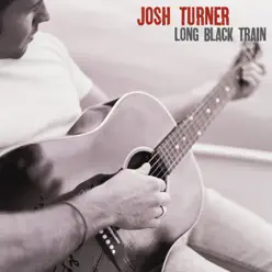 Long Black Train - Single - Josh Turner