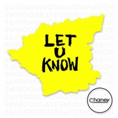 Chaney - Let U Know