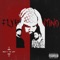 Fye! (feat. Kid Trunks, Tankhead & Kin$oul) - Flyboy Tarantino lyrics