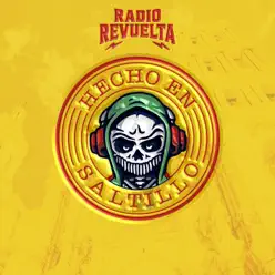 Hecho en Saltillo - Radio Revuelta Hecho en Saltillo - Radio Revuelta