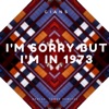 I'm Sorry but I'm in 1973 - EP