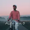 Alleen In De O (Original Motion Picture Soundtrack) album lyrics, reviews, download