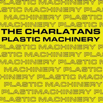 Plastic Machinery - Single - The Charlatans