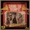 Sound the Trumpet (feat. Iba Mahr & Ras Penco) - Notice lyrics