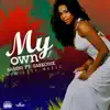 Stream & download My Own (Remix) [feat. Sarkodie] - Single