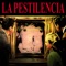 Ilustre - La Pestilencia lyrics