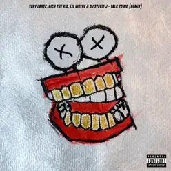 TAlk tO Me (Remix) [feat. Lil Wayne] - Single - Rich The Kid
