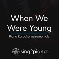 When We Were Young Piano Karaoke Instrumentals Single Sing2piano Music China Newest And Hottest Music Head over and follow us to stay up to date with the latest! hipage me