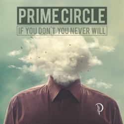 Prime Circle - Pretty Like The Sun