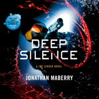 Jonathan Maberry - Deep Silence: A Joe Ledger Novel (Unabridged) artwork