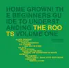 Home Grown! The Beginner's Guide to Understanding the Roots, Vol. 1 album lyrics, reviews, download