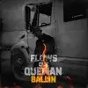 Flows Que Queman - Single album lyrics, reviews, download
