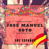 Soy Español - José Manuel Soto