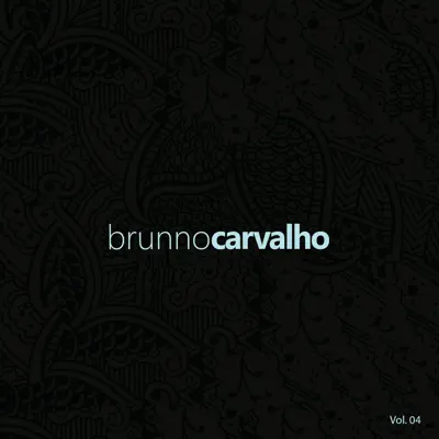 Vol. 04 - Brunno Carvalho