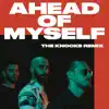 Stream & download Ahead of Myself (The Knocks Remix) - Single