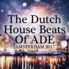 The Dutch House Beats of Ade: Amsterdam 2017