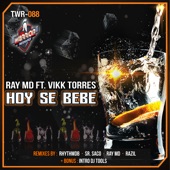 Hoy Se Bebe (feat. Vikk Torres) [RhythmDB Main Remix] artwork