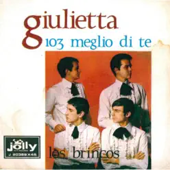 Giulietta - 103 meglio di te - Single - Los Brincos