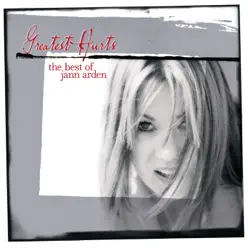 Greatest Hurts: The Best of Jann Arden (International Version) - Jann Arden