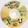 X with U - Single album lyrics, reviews, download