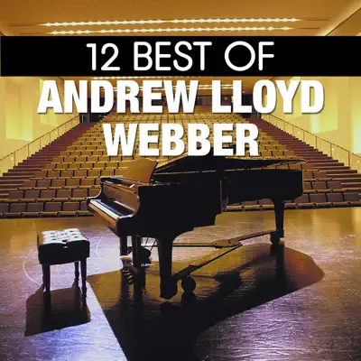 12 Best of Andrew Lloyd Webber - Orlando Pops Orchestra 12 Best of Andrew Lloyd Webber - Orlando Pops Orchestra