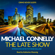 Michael Connelly - The Late Show