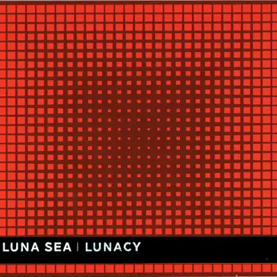 Lunacy - Luna Sea