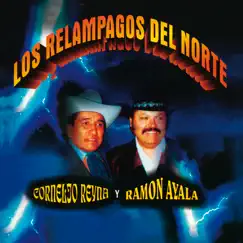 Los Relampagos del Norte by Cornelio Reyna & Ramón Ayala album reviews, ratings, credits