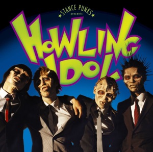 HOWLING IDOL~死ねなかった電撃野郎~