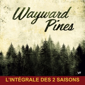 Wayward Pines, l’intégrale des saisons 1 à 2 (VF) - Episode 11