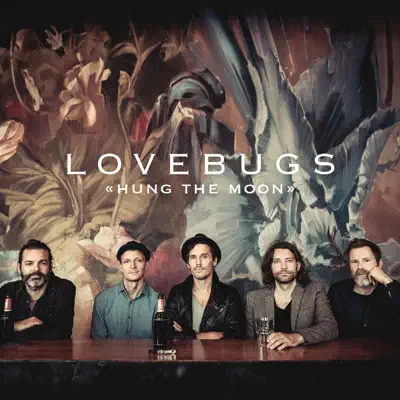 Hung the Moon (Radio Edit) [Live] - Single - Lovebugs