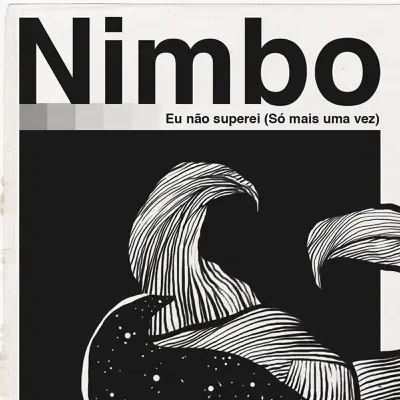 Eu Não Superei (Só Mais uma Vez) - Single - Nimbo