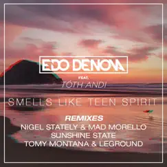 Smells Like Teen Spirit (feat. Tóth Andi) [Remixes] - EP by Edo Denova album reviews, ratings, credits