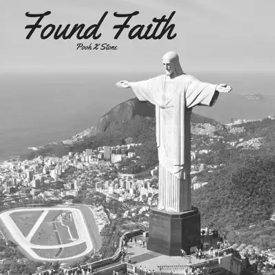 Found Faith (feat. Stone) - Single - Pooh