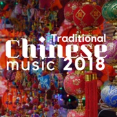 Traditional Chinese Music 2018 - Ethnic Music Mix for Deep Relaxation artwork