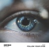 Follow Your Eyes - Single