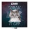 Break It Off (feat. Suzie Del Vecchio) - Dani 3palacios & Francis Davila lyrics