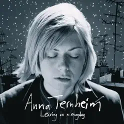 Leaving On a Mayday (Special Edition) - Anna Ternheim