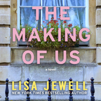 Lisa Jewell - The Making of Us: A Novel artwork