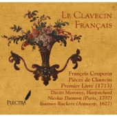 Le Clavecin Francais: Francois Couperin, Pieces de Clavecin, Premier Livre artwork