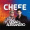 Chefe - Cesar e Alessandro lyrics