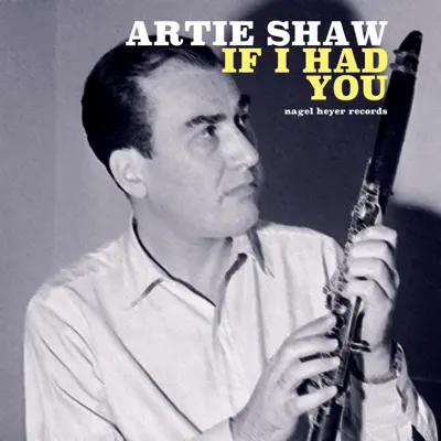 If I Had You - Artie Shaw