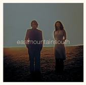 Eastmountainsouth - You Dance