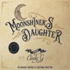 Moonshiner's Daughter