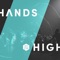 Hands High artwork