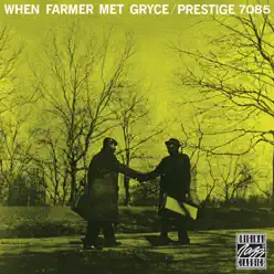 When Farmer Met Gryce - Art Farmer When Farmer Met Gryce - Art Farmer