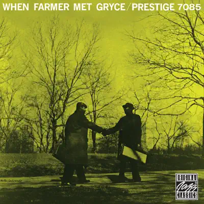 When Farmer Met Gryce - Art Farmer