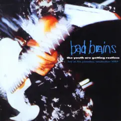 The Youth Are Getting Restless (Live at the Paradiso, Amsterdam 1987) by Bad Brains album reviews, ratings, credits